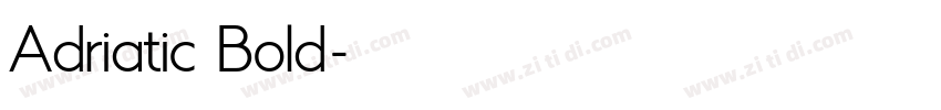 Adriatic Bold字体转换